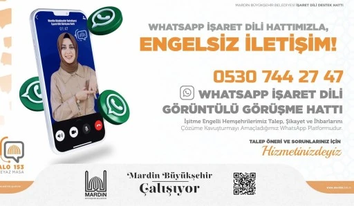 Mardin Büyükşehir Belediyesi’nden İşitme Engellilere Görüntülü İletişim Hizmeti